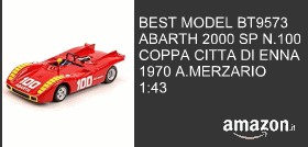 BEST MODEL BT9573 ABARTH 2000 SP N.100 COPPA CITTA DI ENNA 1970 A.MERZARIO