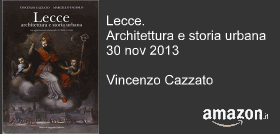 Lecce. Architettura e storia urbana