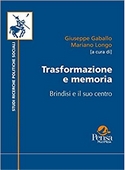 Trasformazione e memoria. Brindisi e il suo centro