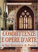 Committenze e opere d'arte in San Domenico di Pistoia