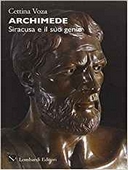 Archimede. Siracusa e il suo genio