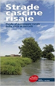 Guida al paesaggio rurale della città di Vercelli